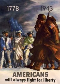 Americans Will Always Fight for Liberty 1778-1943