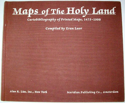 Maps of the Holy Land - Cartobibliography of Printed Maps