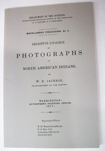 Descriptive Catalogue of Photographs of  North American Indians