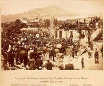 Laying of the Corner Stone of the Boulder County Court House