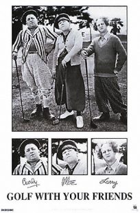 The Three Stooges - Golf with Your Friends