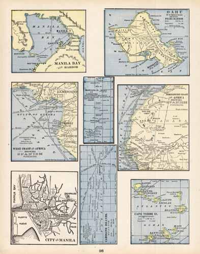 Manila Bay and Harbor. Oahu of the Hawaiian Islands Showing Pearl Harbor. West Coast of Africa showing Spanish Possessions. Marjana Island. Northwest Coast of Africa showing Spanish possessions. City of Manila. Caroline Islands. Cape Verde Island.