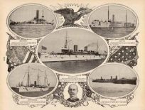 Monterey Monitor. Castine Gun-boat. Minneapolis Cruiser. Bennington Gun-boat. Porter Torpedo Boat. Sigsbee (Charles Dwight Sigsbee of the US Navy)