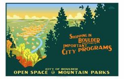 Shopping in Boulder Supports Important City Programs. City of Boulder- Open Space Mountain Parks