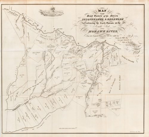 Map of the Head Waters of the Rivers Susquehanna & Delaware Embracing the Early Patents on the South Side of the Mohawk River